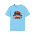 It's a Dog's Life T-Shirt