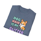 Dog Hair is my Glitter T-Shirt