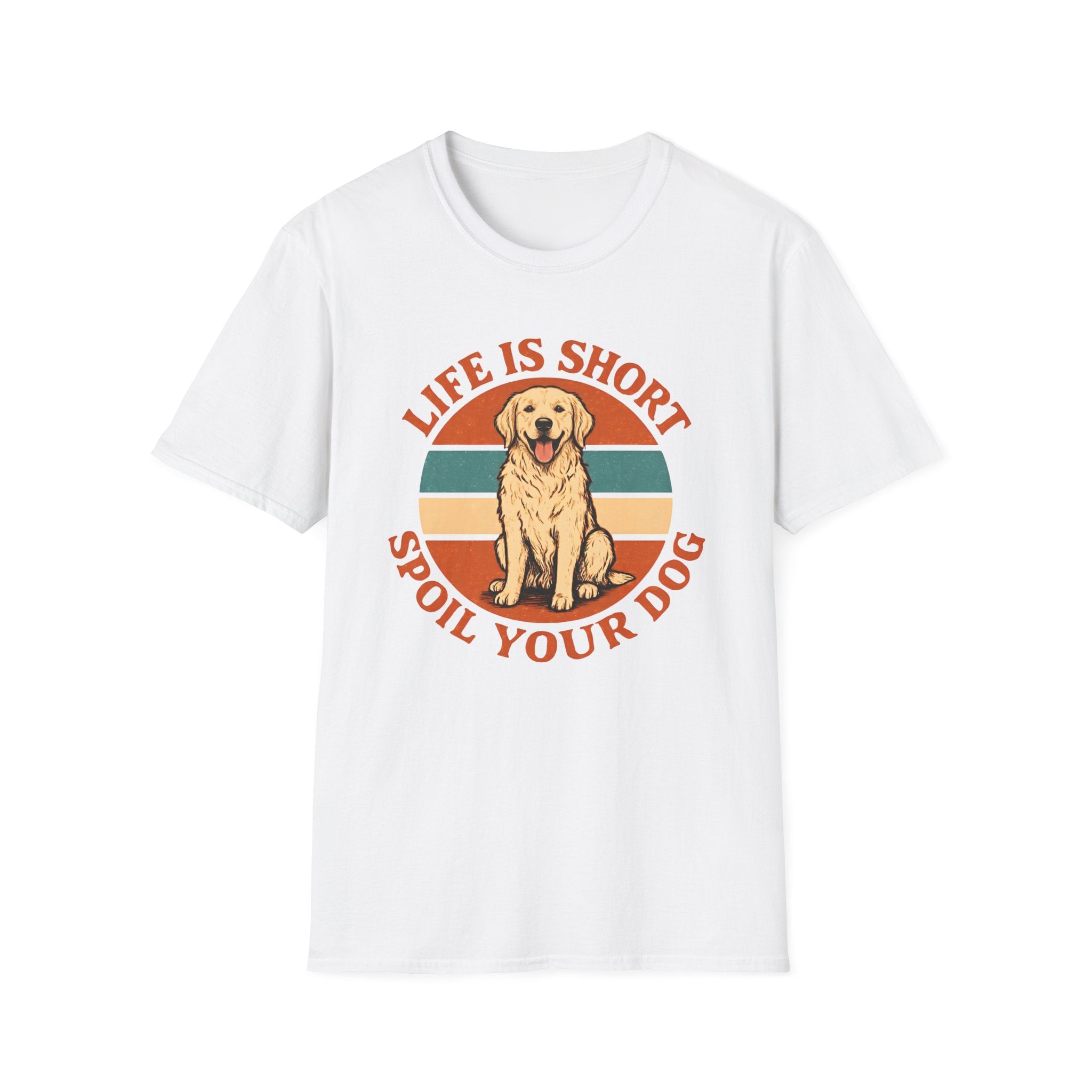 Spoil Your Dog T-Shirt