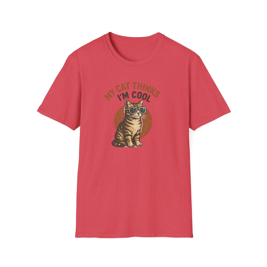 My Cat Thinks I'm Cool T-Shirt