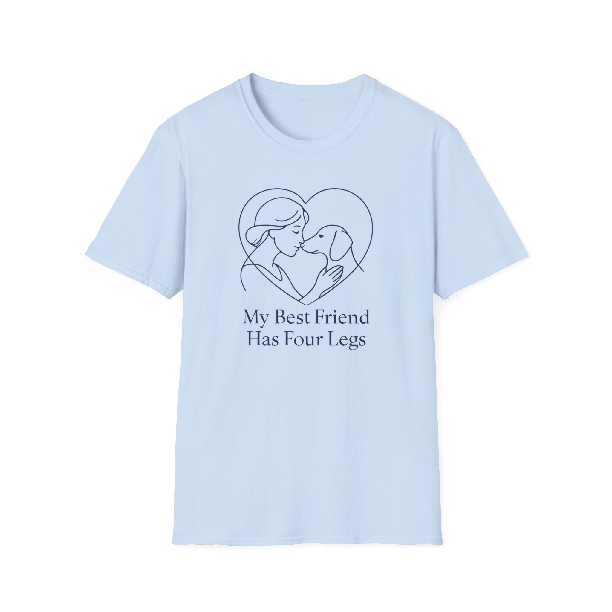 My Best Friend Has Four Legs T-Shirt