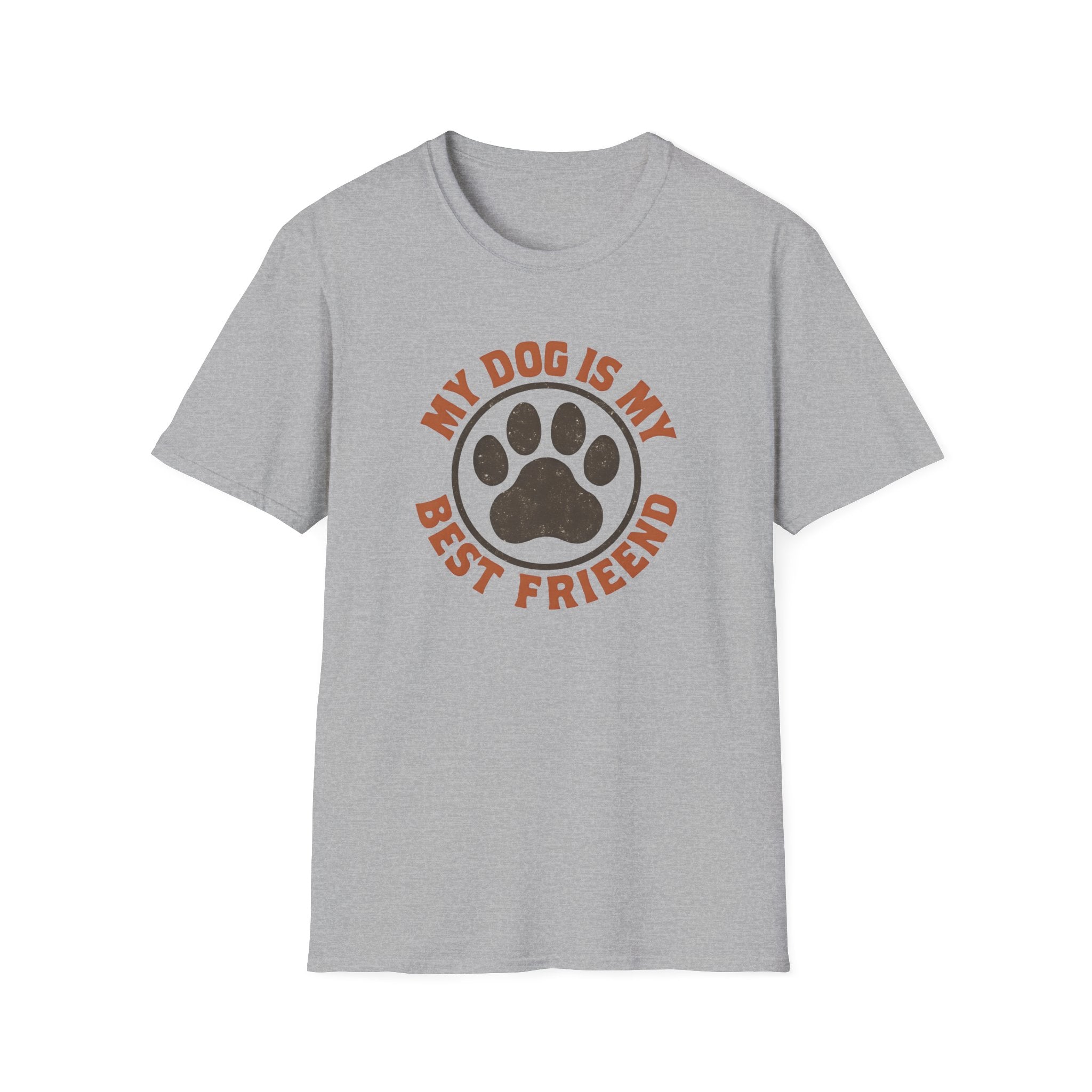 My Dog Is My Best Friend T-Shirt