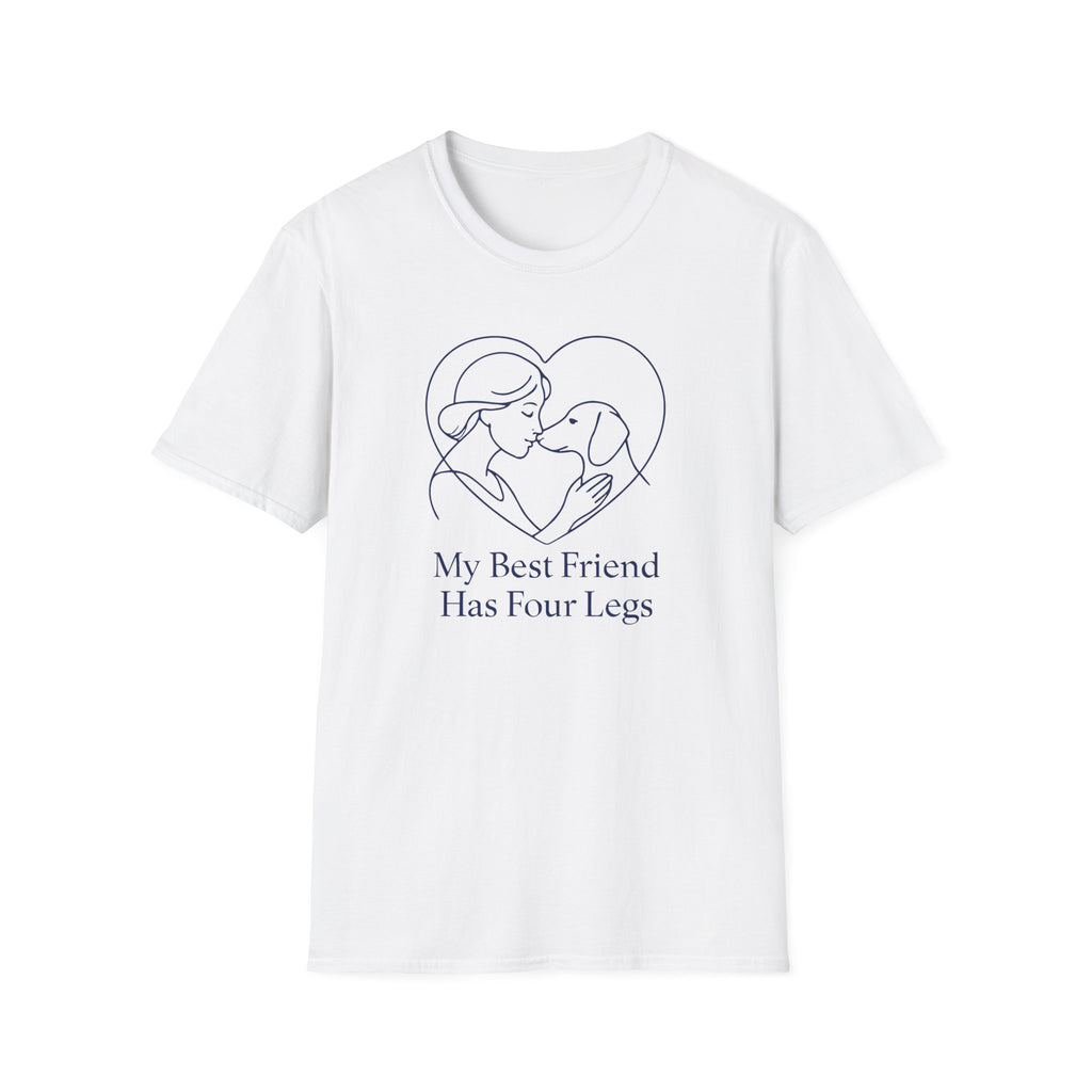 My Best Friend Has Four Legs T-Shirt