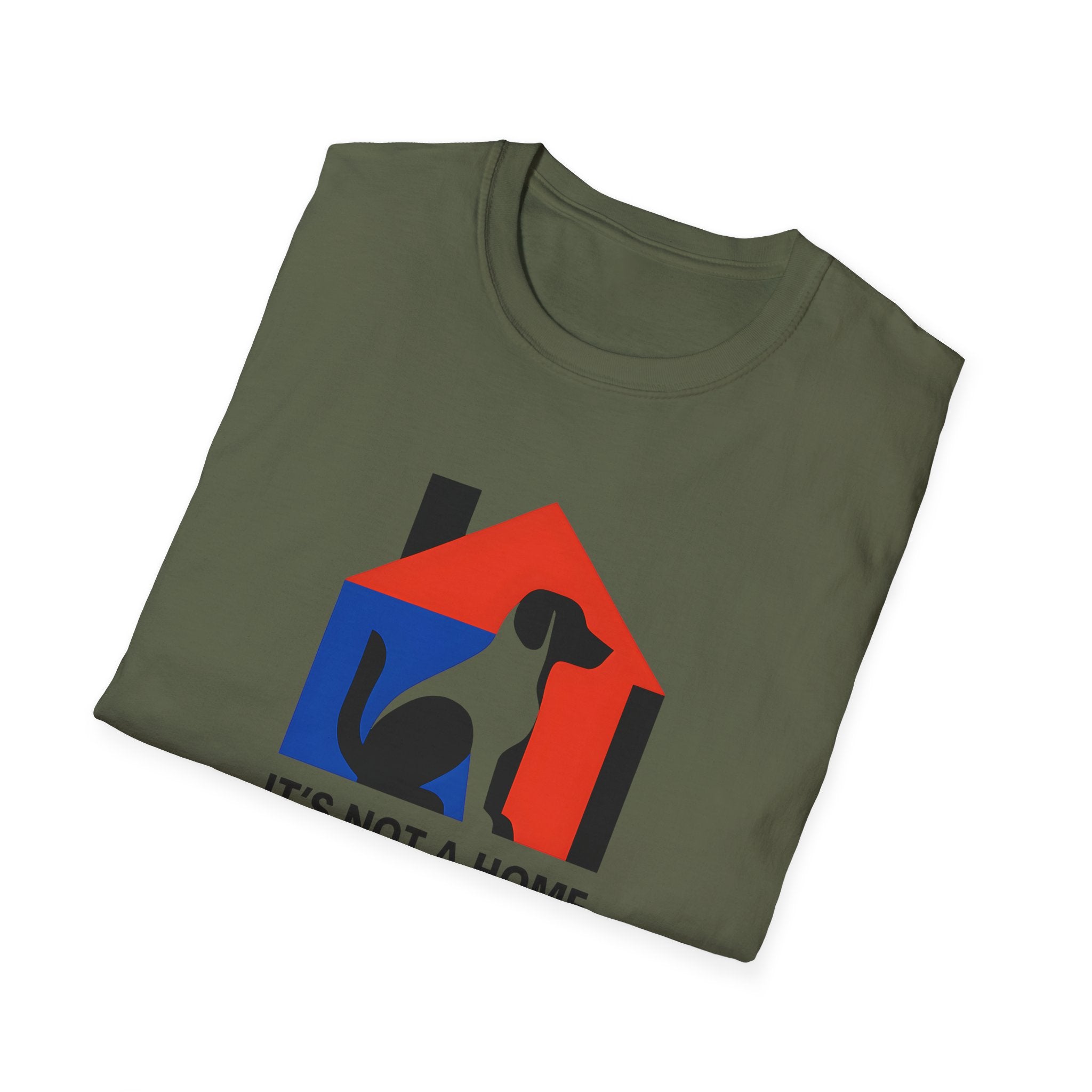It's Not a Home Without A Dog T-Shirt