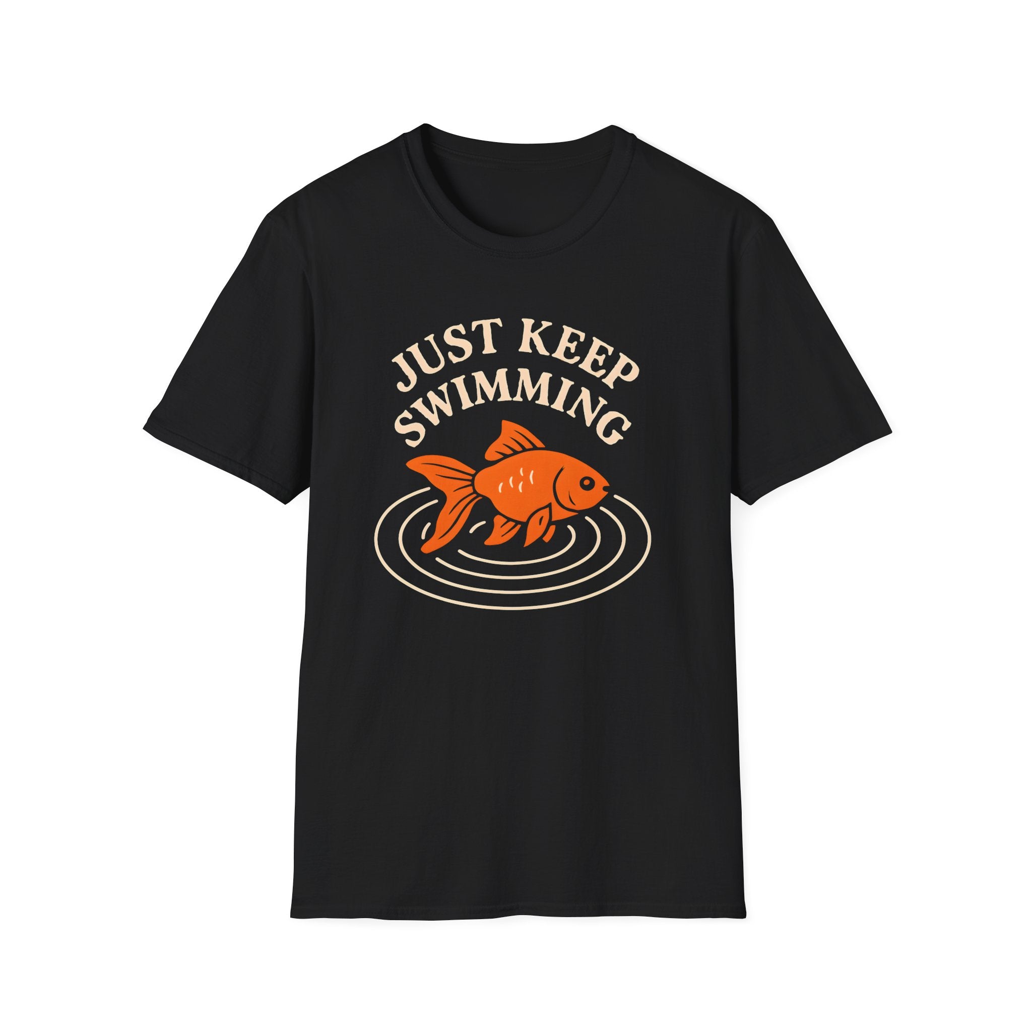 Just Keep Swimming T-Shirt