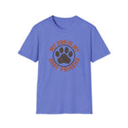 My Dog Is My Best Friend T-Shirt