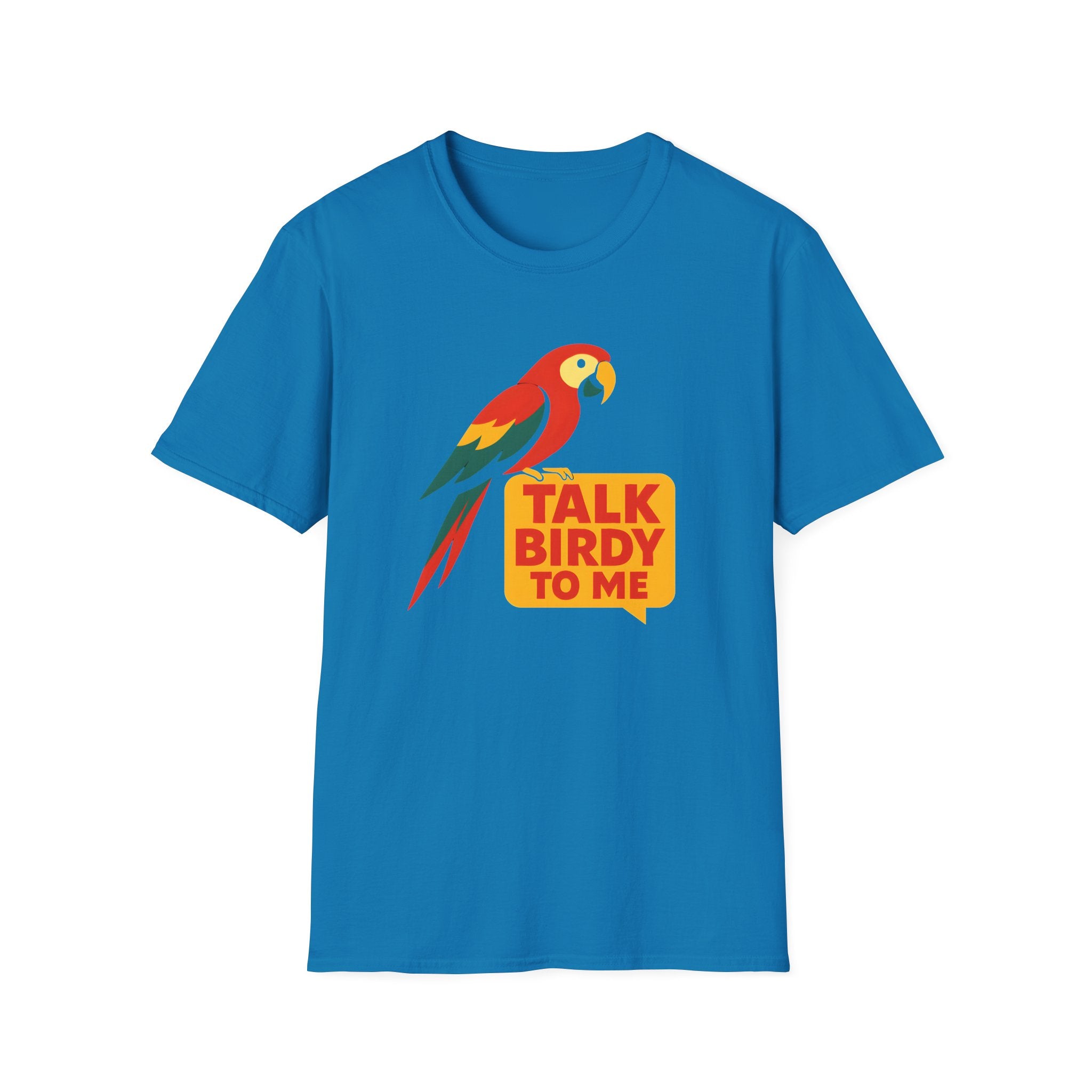 Talk Birdy To Me T-Shirt