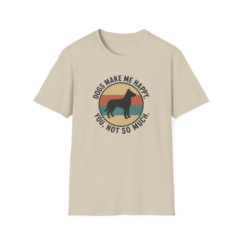 Dogs Make Me Happy T-Shirt