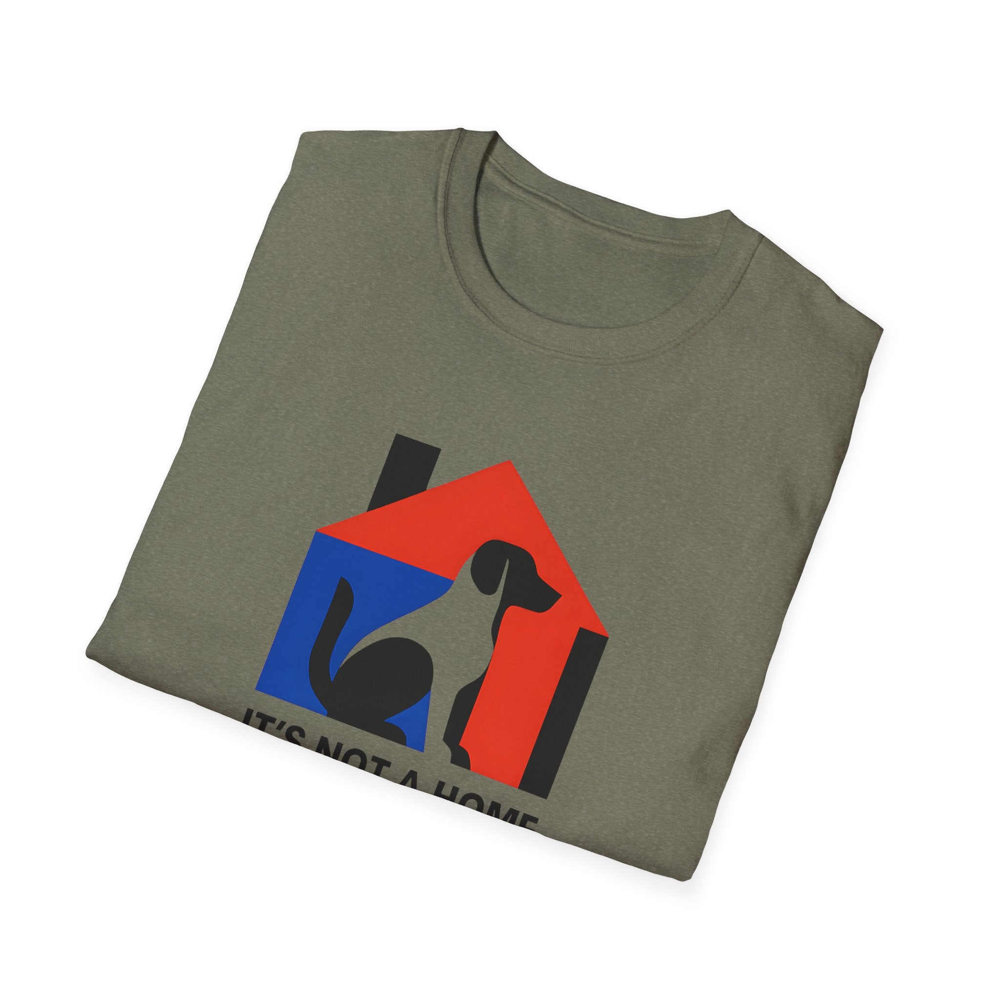 It's Not a Home Without A Dog T-Shirt