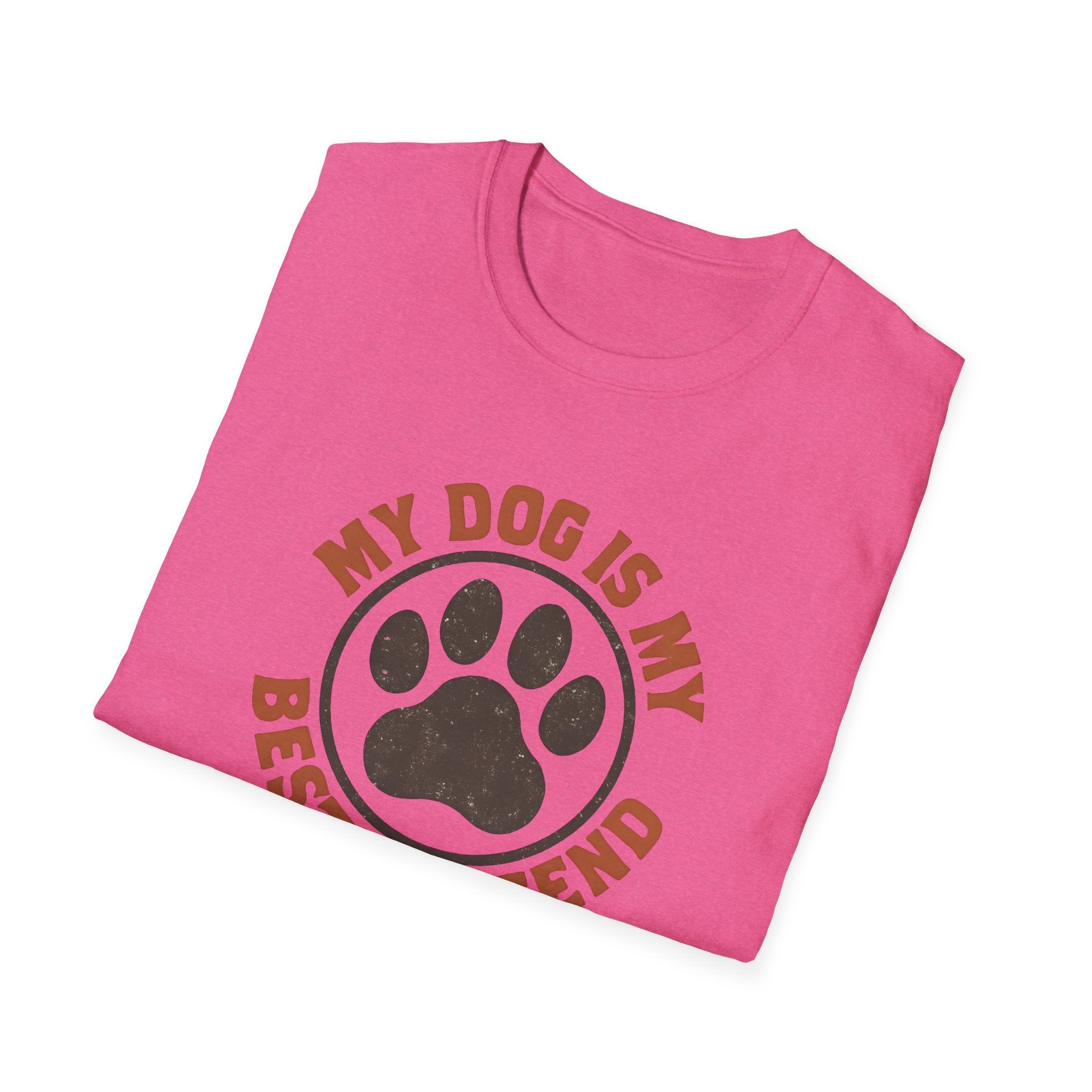 My Dog Is My Best Friend T-Shirt
