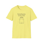 Somebunny Loves You T-Shirt