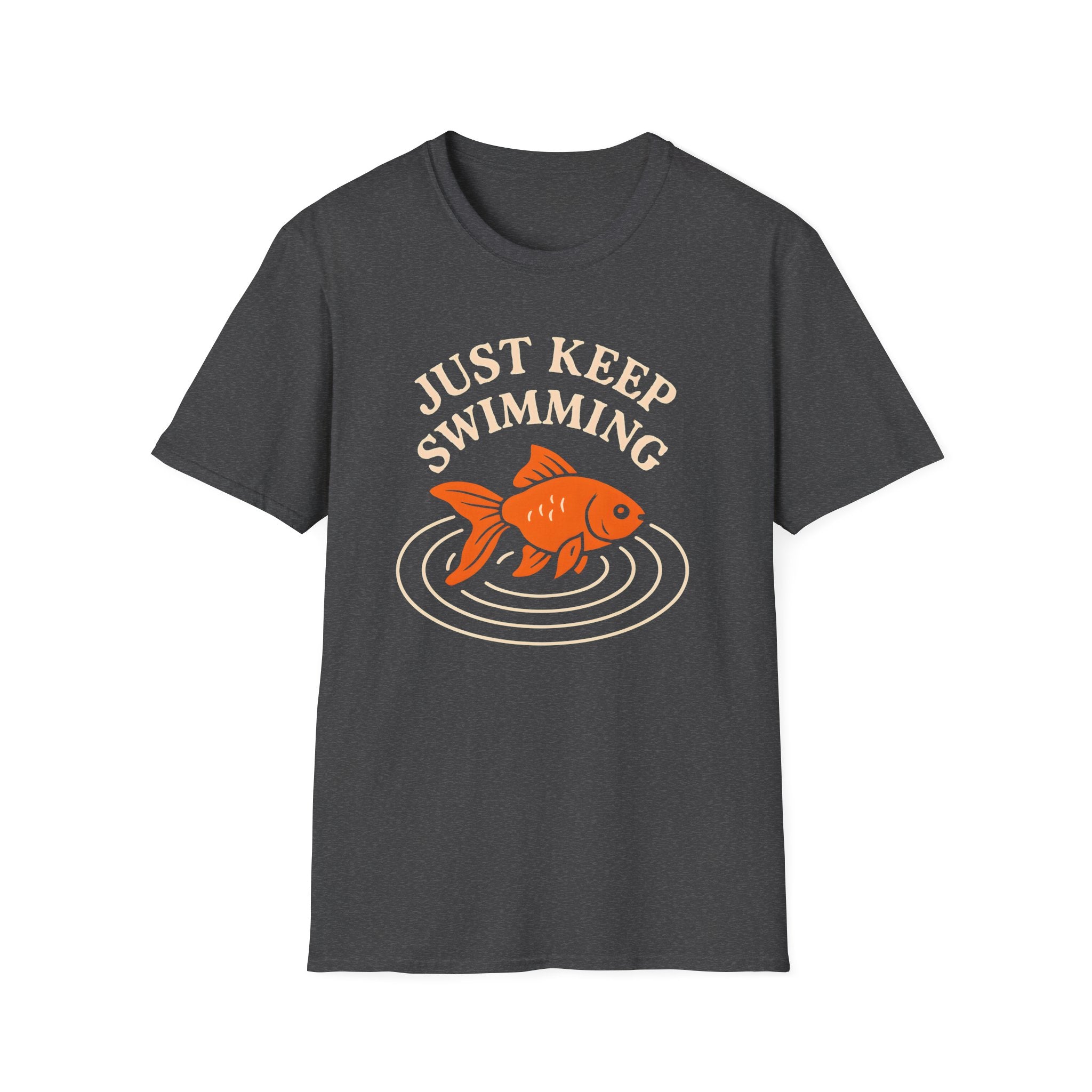 Just Keep Swimming T-Shirt