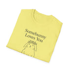 Somebunny Loves You T-Shirt