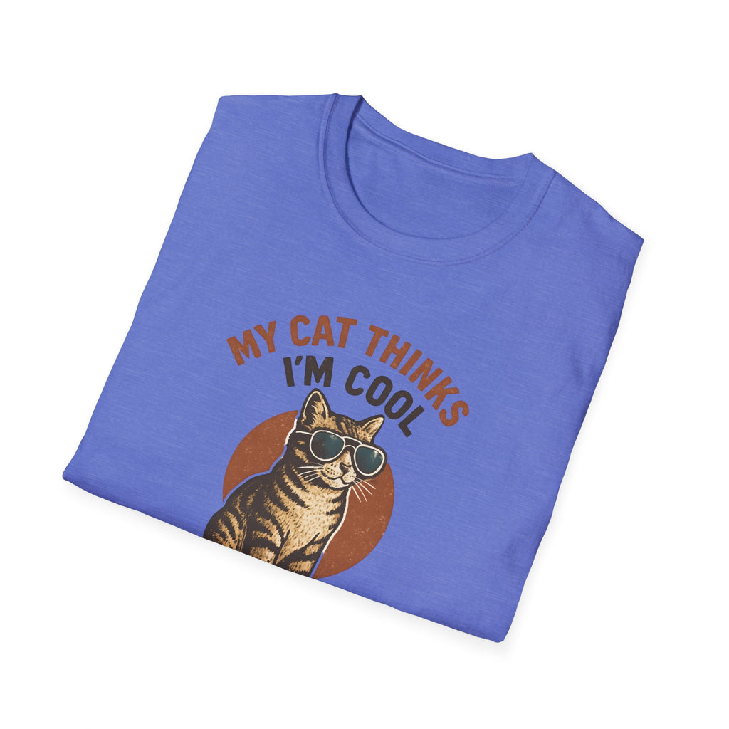 My Cat Thinks I'm Cool T-Shirt