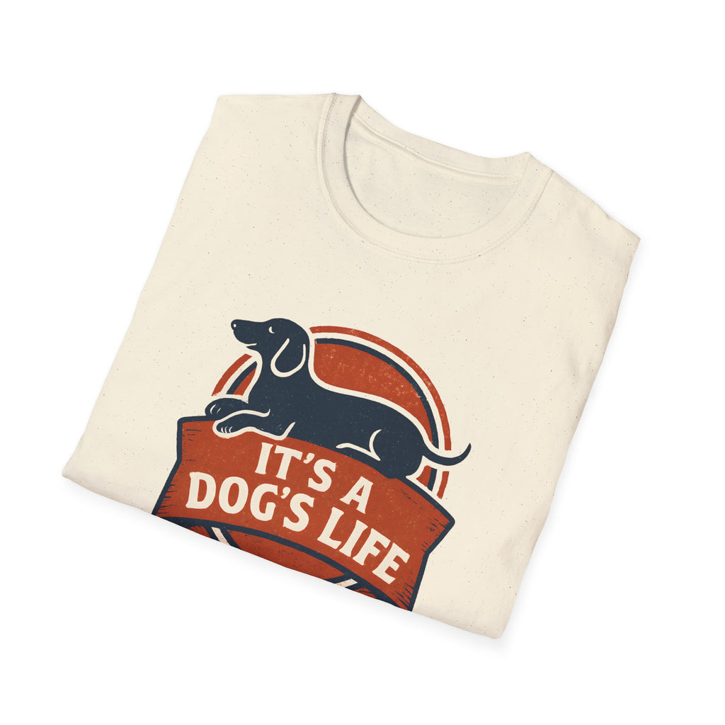 It's a Dog's Life T-Shirt
