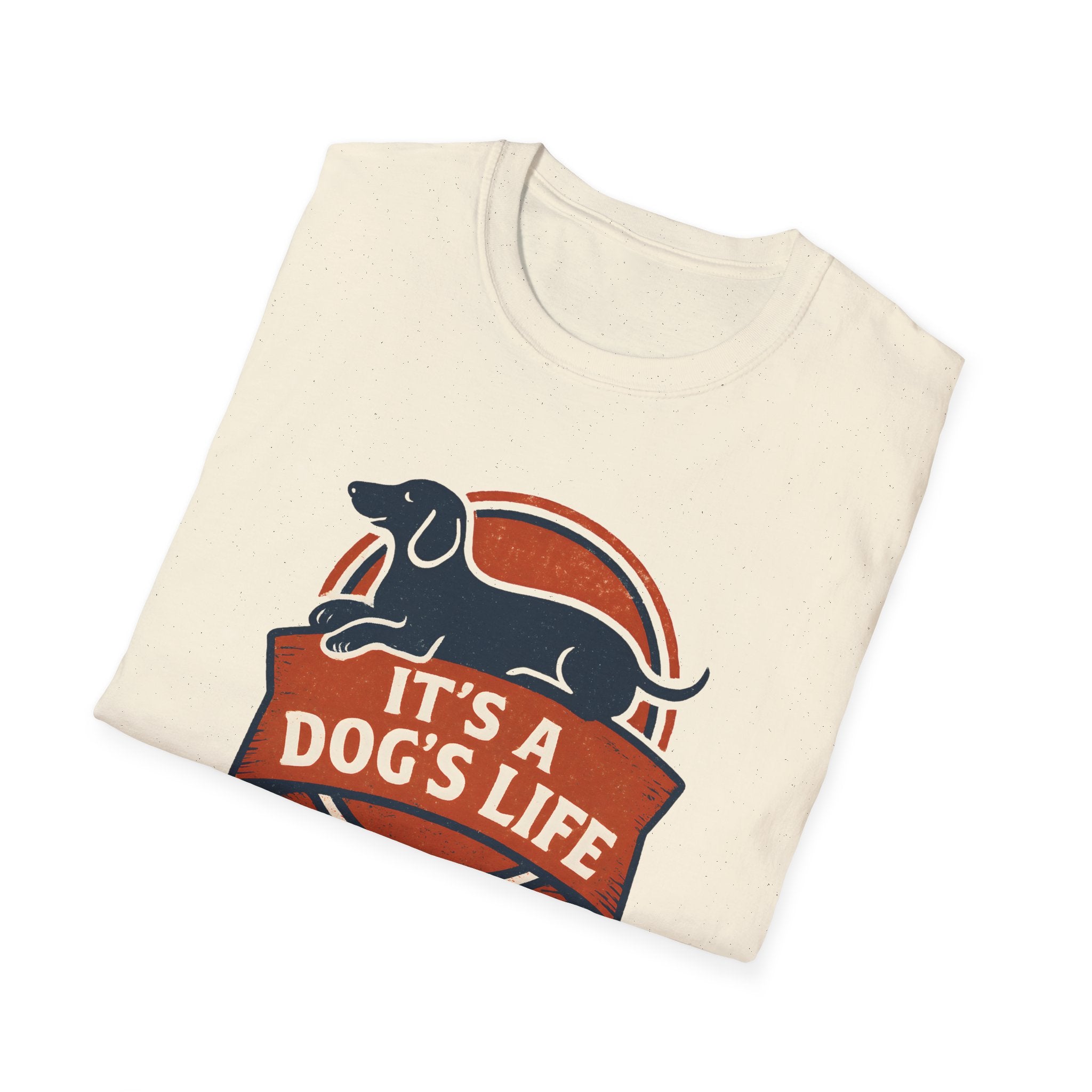 It's a Dog's Life T-Shirt