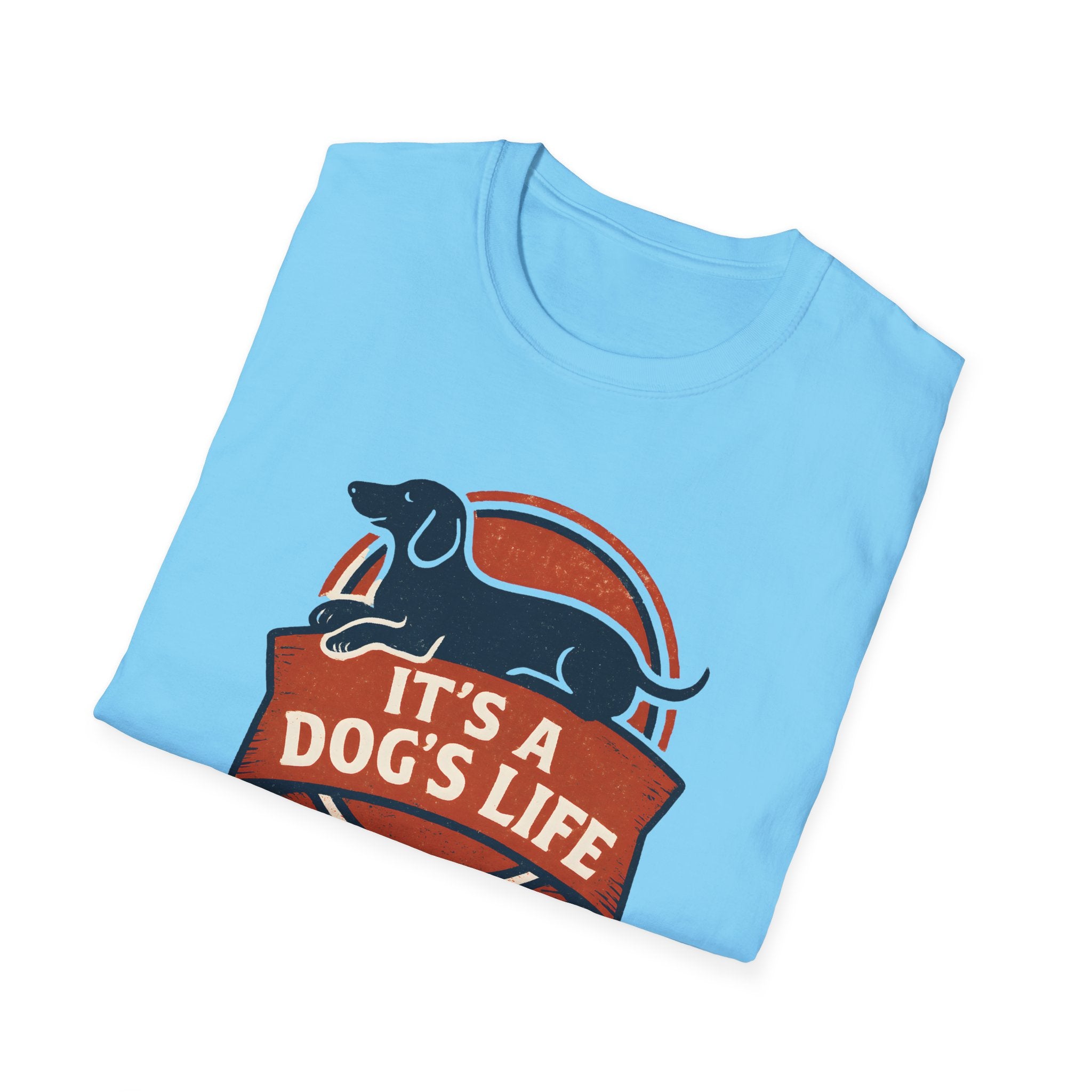 It's a Dog's Life T-Shirt