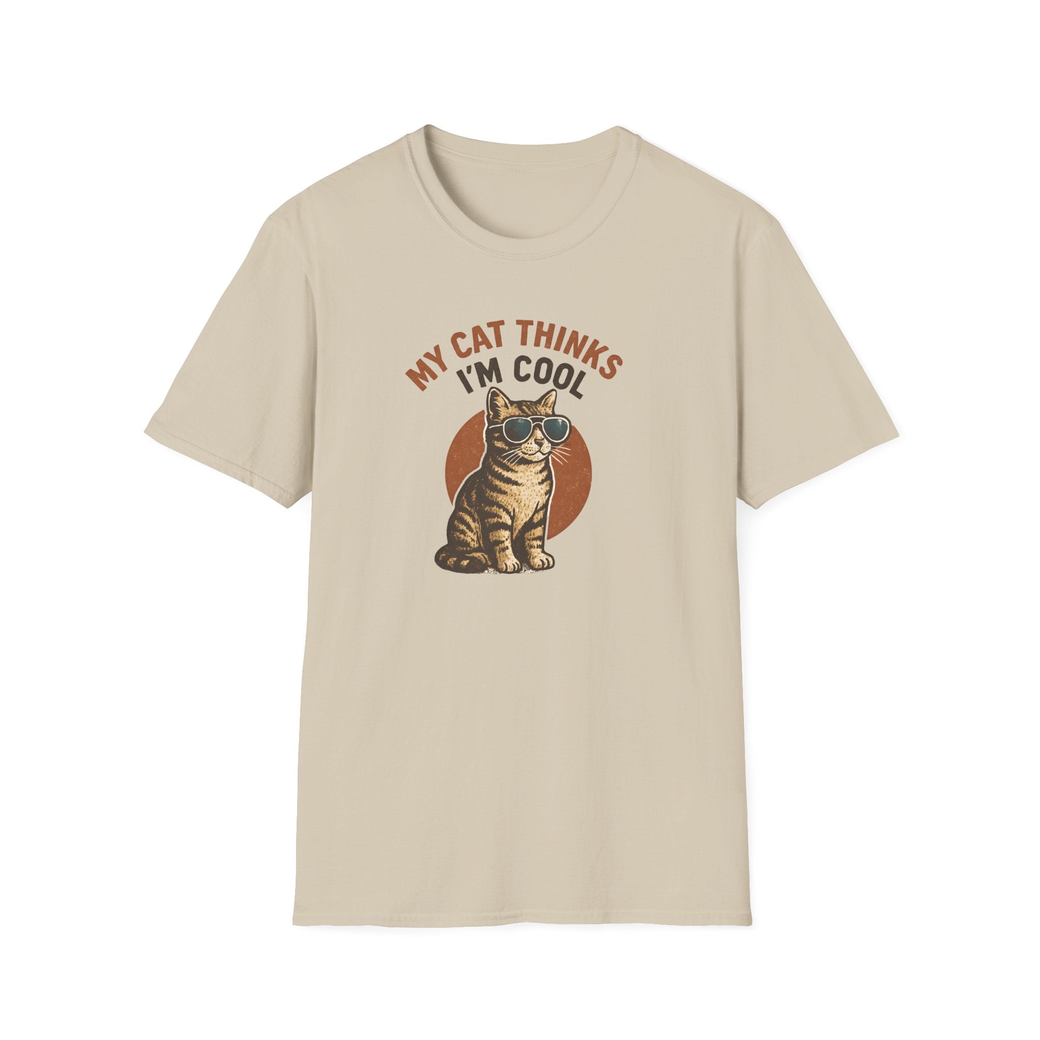 My Cat Thinks I'm Cool T-Shirt