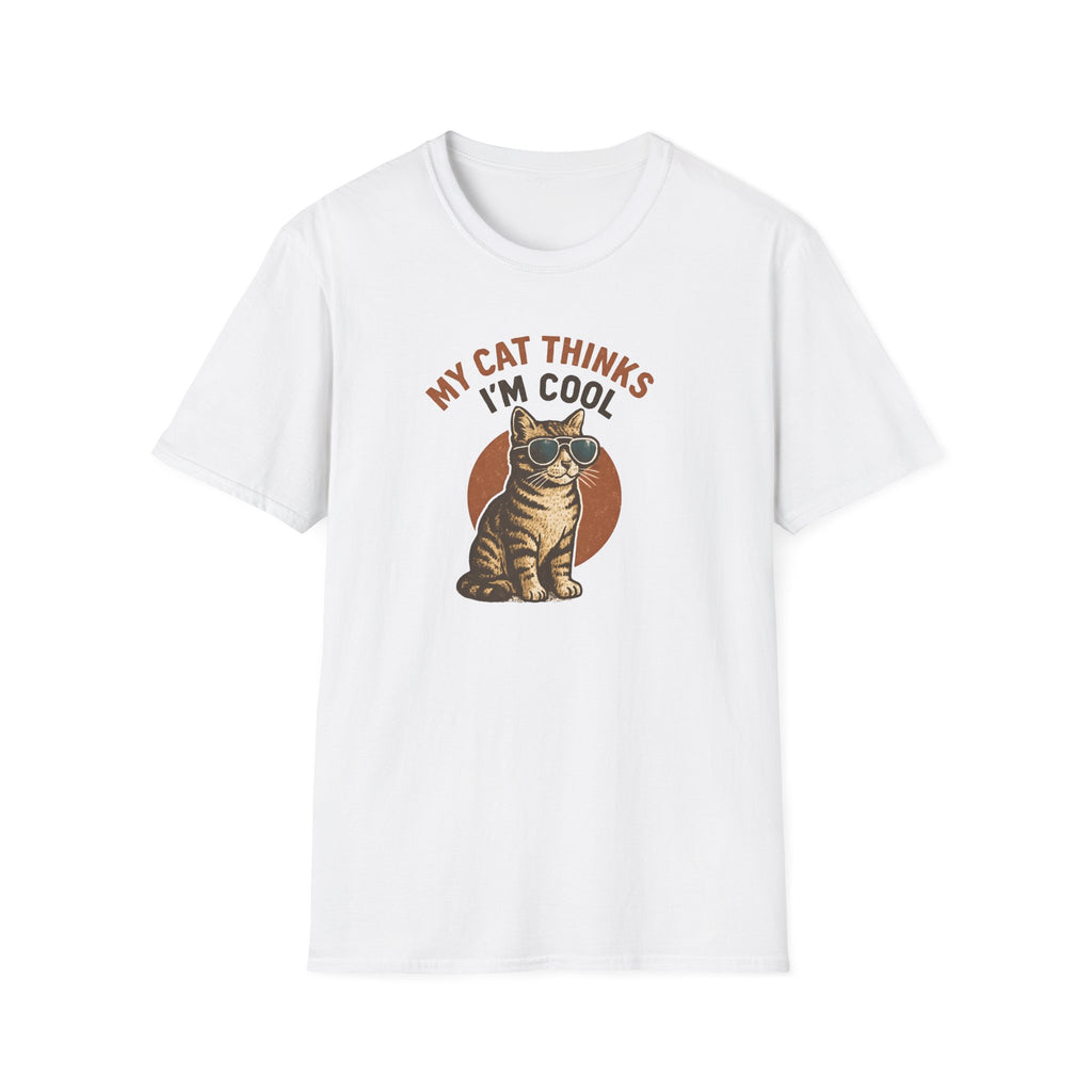 My Cat Thinks I'm Cool T-Shirt