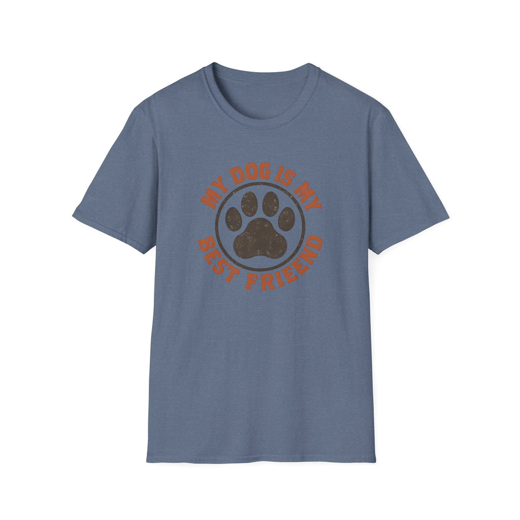 My Dog Is My Best Friend T-Shirt
