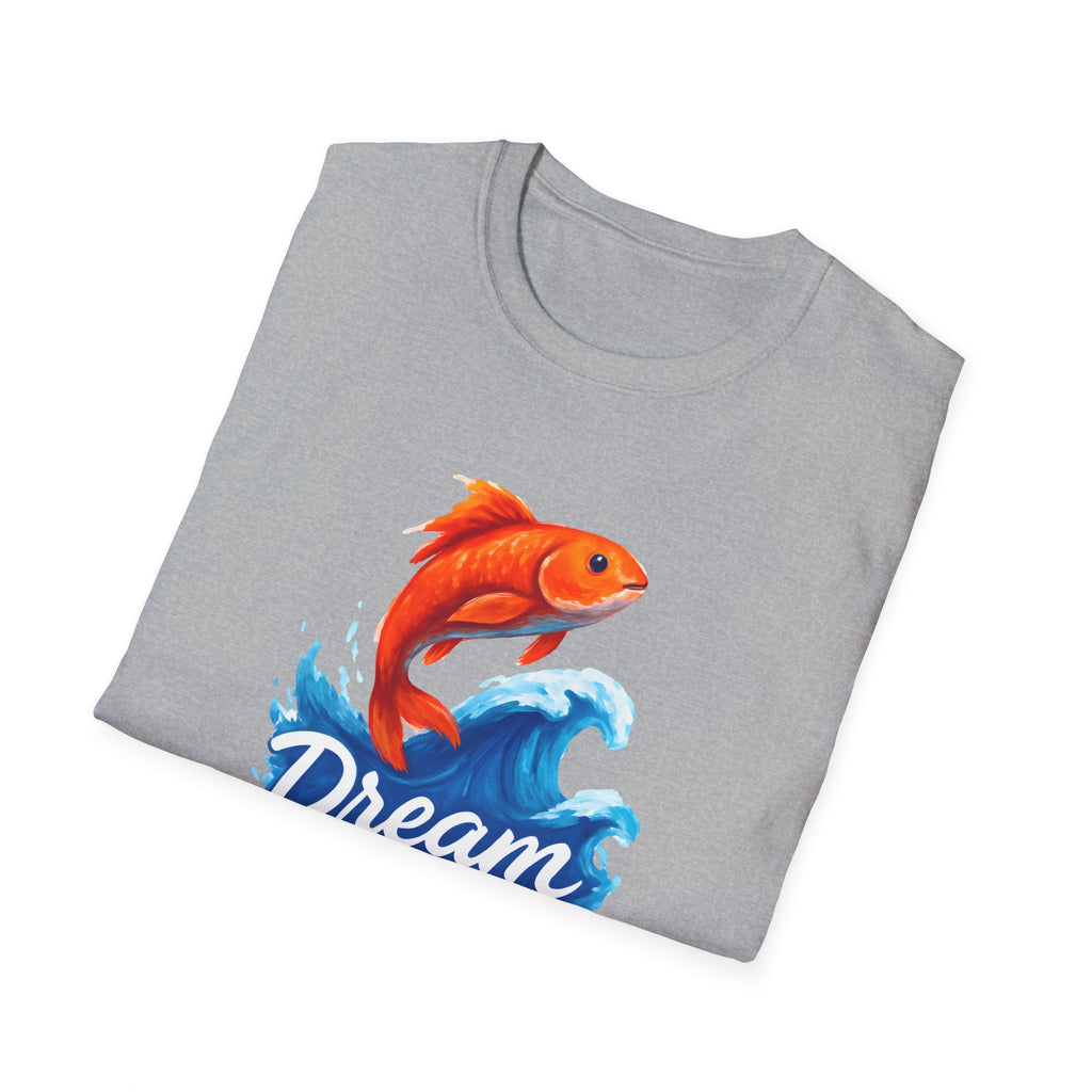 Dream Big T-Shirt