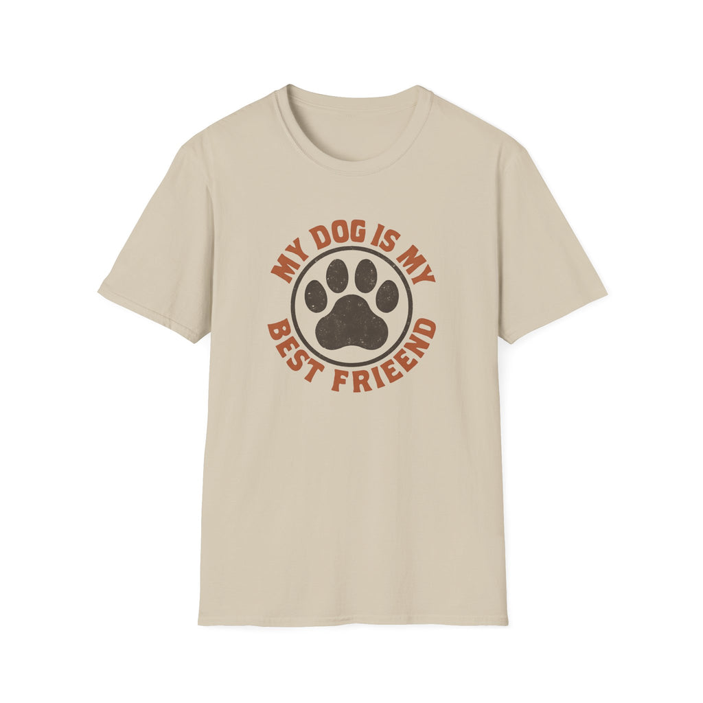 My Dog Is My Best Friend T-Shirt